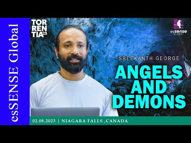 Angels and Demons | Sreekanth George | Torrentia'23 | Canada