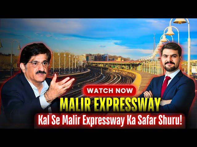 Kal Se Malir Expressway Ka Safar Shuru! | Karachi’s New Game-Changer