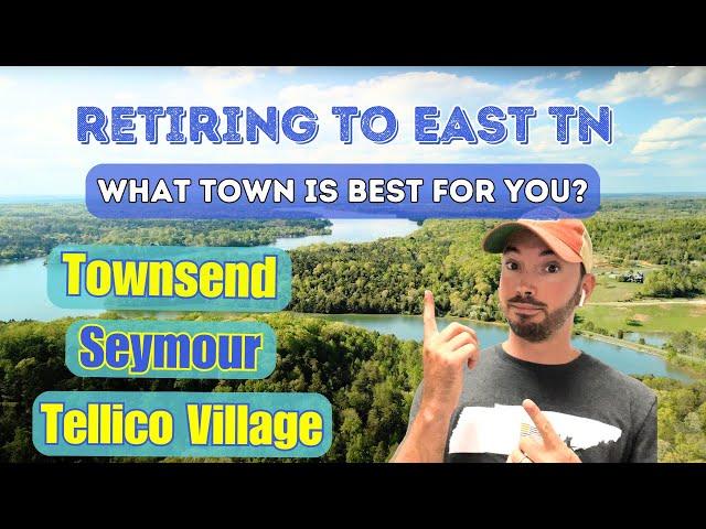 Retiring To East Tennessee | Best Towns For You? | Part 1. #retirement #tennessee #realestate