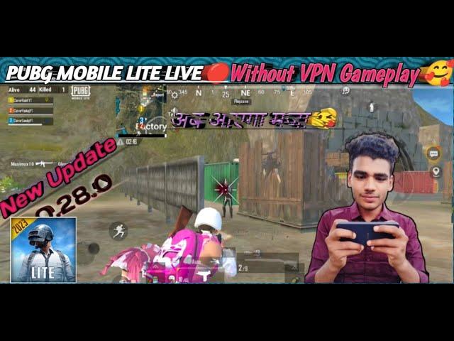 PUBG MOBILE LITE LIVE  BINA VPN SE CHAL GAYA , 0.28.0 NEW UPDATE AANE WALA HAI #pubglite