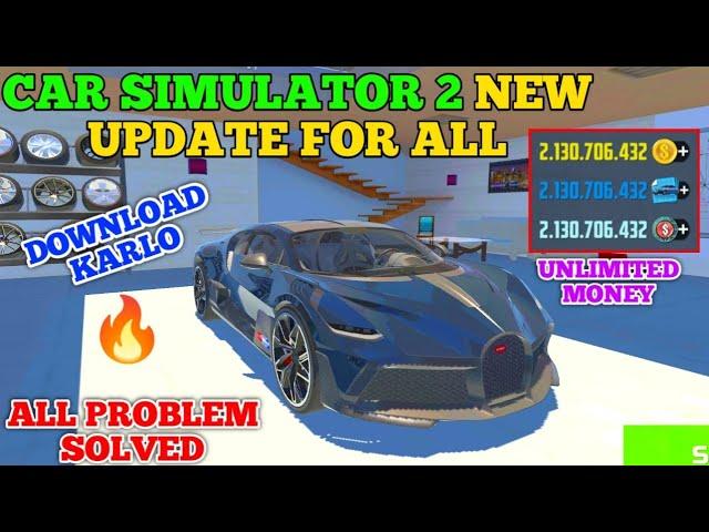 Car Simulator 2 New Update for all || Download Karlo|| All Problems Fixed || Harsh in Game