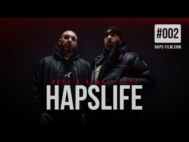 HAPS x AZAD x JEYZ - HAPSLIFE (Offical Video) Nr.002