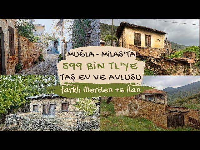 MUĞLA-MİLAS'TA 599 BİN TL'YE TAŞ EV VE AVLUSU    UYGUN FİYATLI 6 İLAN 