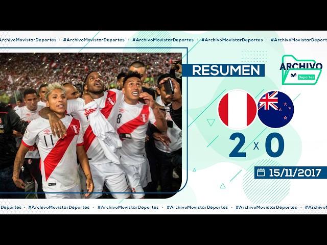 PERÚ 2-0 NUEVA ZELANDA Y CLASIFICACIÓN A RUSIA 2018 | 15/11/2017 | #ArchivoMovistarDeportes 