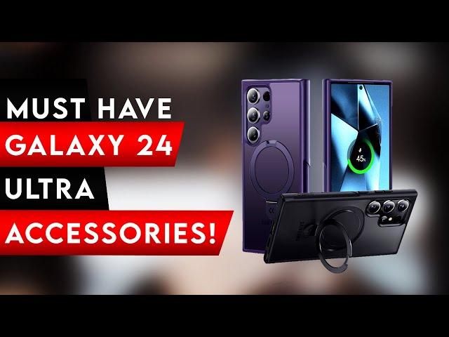 5 MUST HAVE GALAXY S24 ULTRA ACCESSORIES [2025]  