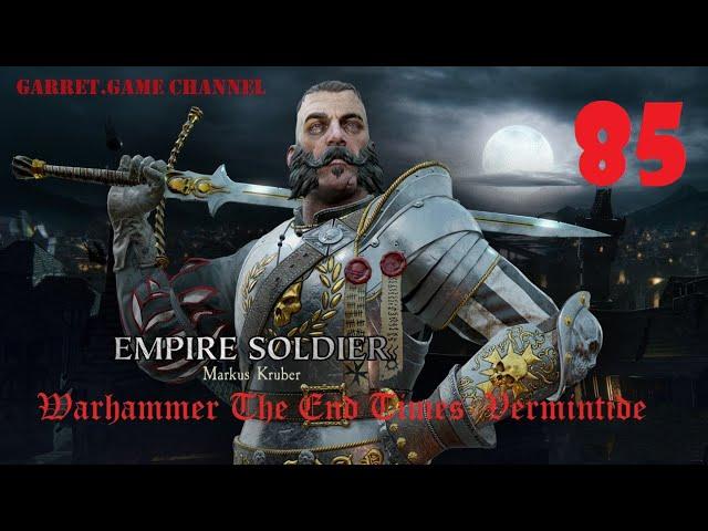 Warhammer The End Times - Vermintide. Посыльный. 85 серия.