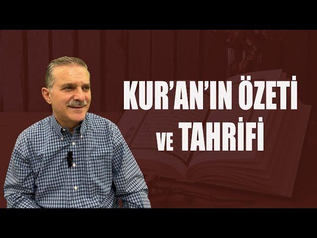 Kur’an’ın Özeti ve Tahrifi - Dr. Cemal Külünkoğlu