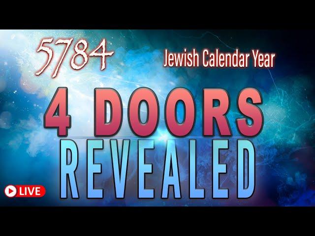 5784 Jewish Calendar 4 Doors Revealed | Teaching By Eric Burton