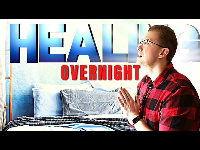 Be Healed OVERNIGHT Through THIS HEALING PRAYER!!