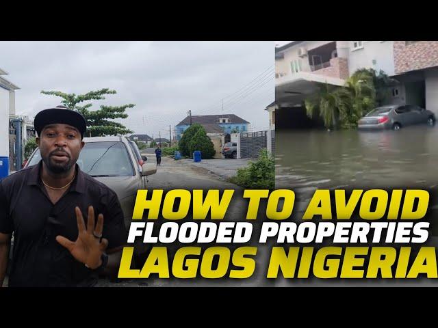 HOW TO AVOID FLOOD IN LAGOS NIGERIA  - BUY WATER FREE PROPERTIES - NIGERIANS IN DIASPORA