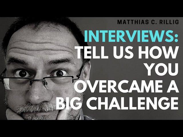 Interview: overcoming a significant challenge. #interviewtips  #interviewquestions #phd #postdoc