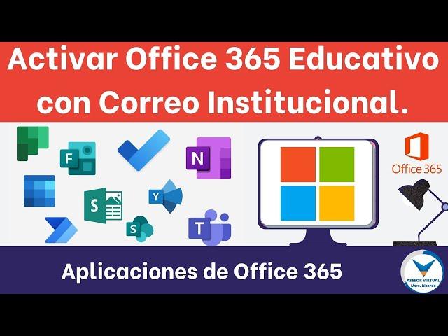 Activar Cuenta de Microsoft Office 365 Educativa con Correo Institucional