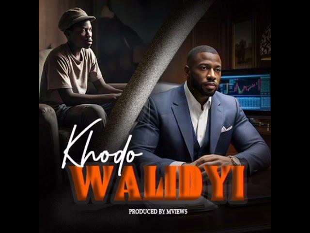 Walidyi by Khodo (prod. Mviews)