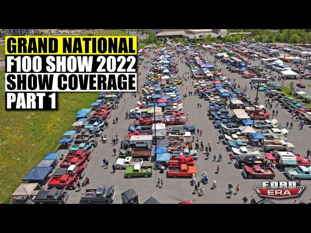 Grand National F100 Show 2022 - Show Coverage - Part 1 | Ford Era