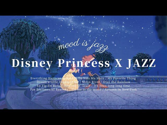 Playlist | Disney Princess, Jazz