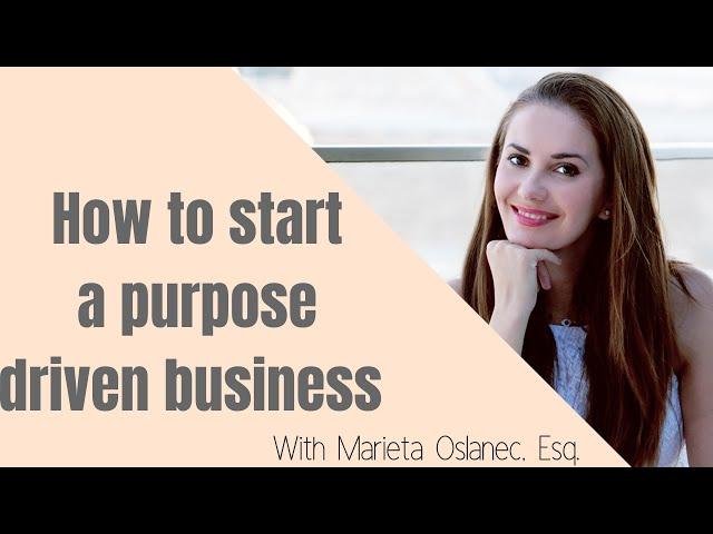 How to start a purpose driven business ️