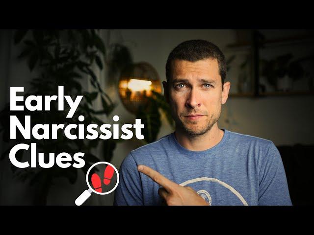 7 Clues to SPOT the Narcissist EARLY!