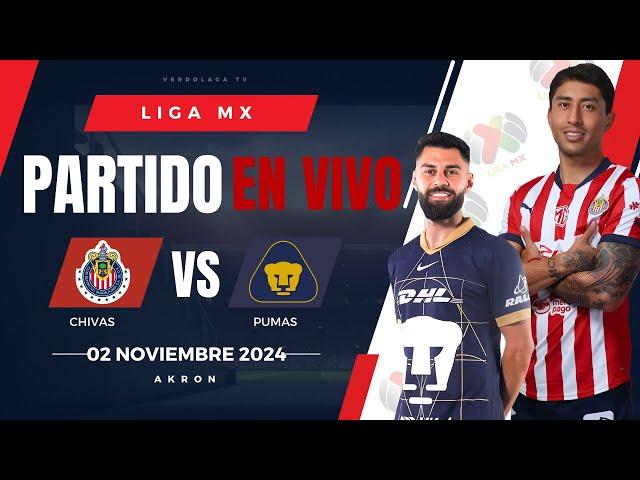  CHIVAS VS PUMAS EN VIVO Y EN DIRECTO / LIGA MX APERTURA 2024