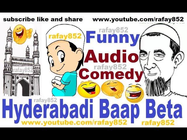 Funny Hyderabadi Baap Beta, Urdu Audio comedy ! 1990's Famous Hyderabadi Urdu Audio Comedy @rafay852