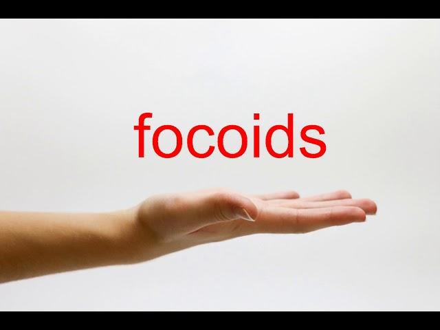 How to Pronounce focoids - American English