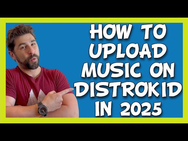 How to Upload Music on DistroKid Tutorial (2025 UPDATE)