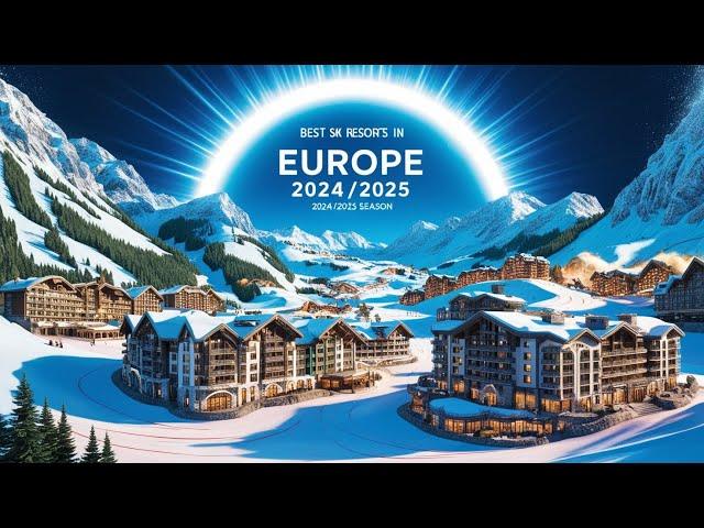 Top 10 Best Ski Resorts in Europe 2024/2025 #youtube