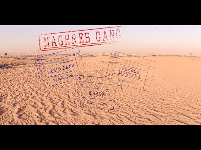 FARID BANG x FRENCH MONTANA x KHALED - "MAGHREB GANG" (official Video]