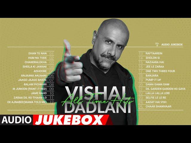 VISHAL DADLANI: All Time Hits - Audio Jukebox | Superhit Bollywood Songs