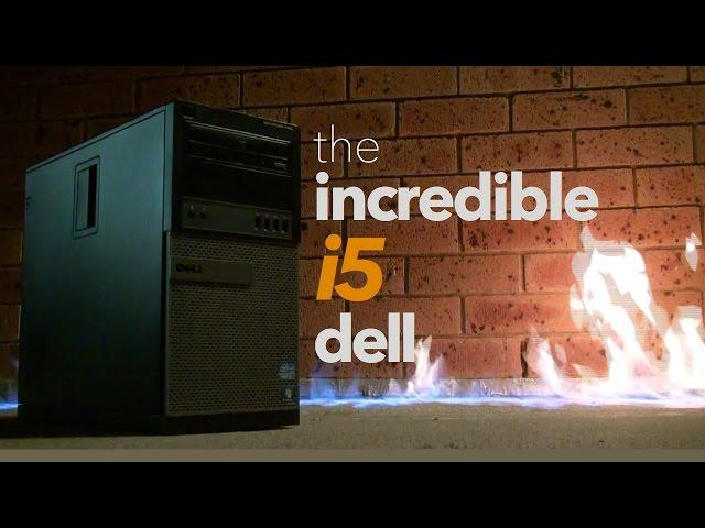 The Incredible i5 Dell