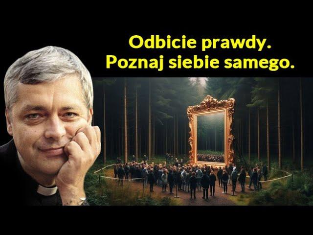 Odbicie prawdy, poznaj siebie samego #pawlukiewicz