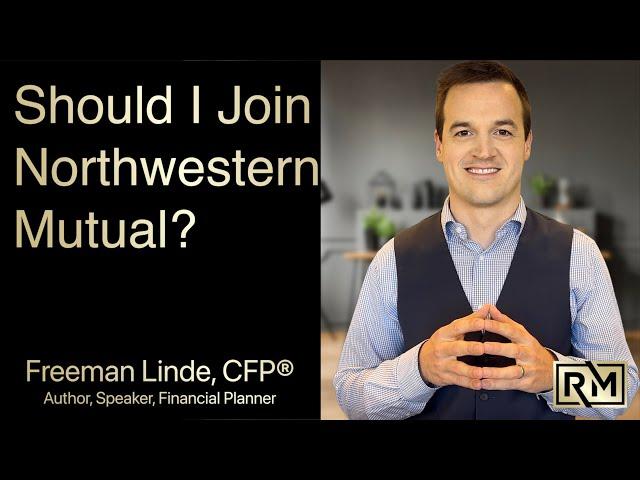 Should I Join Northwestern Mutual?