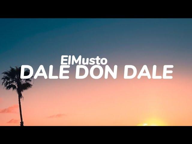 ElMusto - DALE DON DALE  (Sözleri)