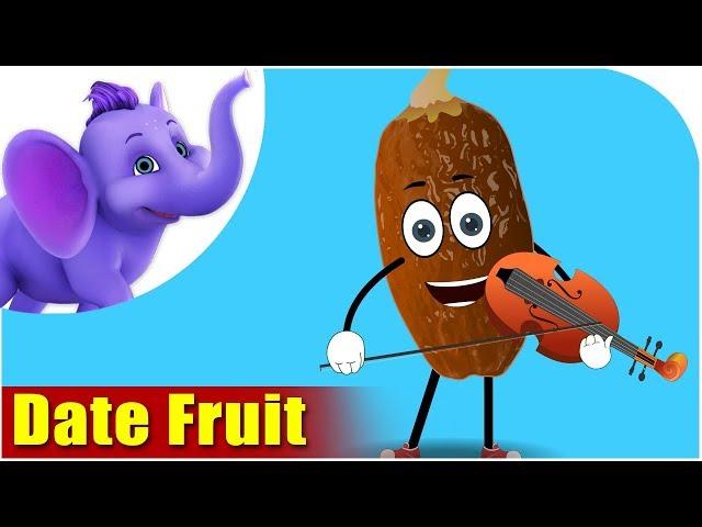 Date Fruit - Fruit Rhyme in Ultra HD (4K)