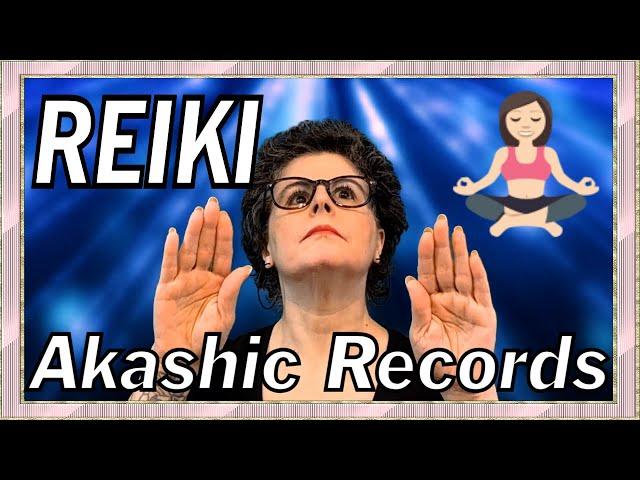 Reiki Healing Through Time:  Akashic Records 