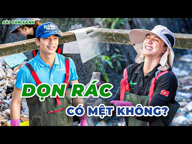 Dọn Rác Có Mệt Không? | Sài Gòn Xanh