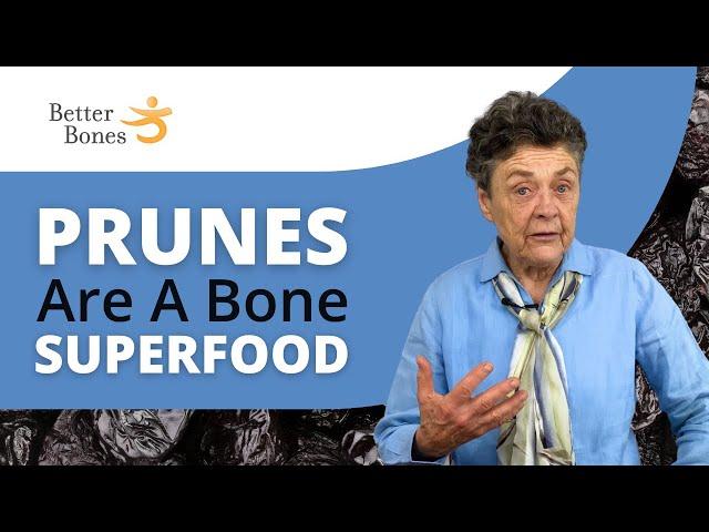 PRUNES are a SUPERFOOD for your BONES!