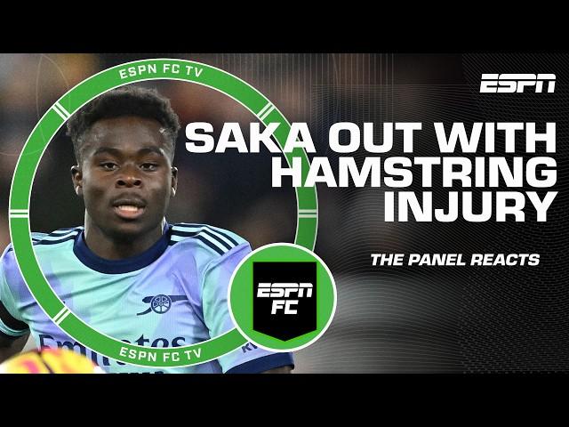 ‘A huge blow for Arsenal’  Reaction to Bukayo Saka being out many weeks due to hamstring | ESPN FC