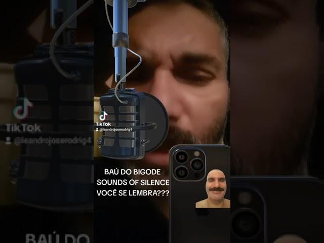 BAÚ DO BIGODE -SOUNDS OF SILENCE