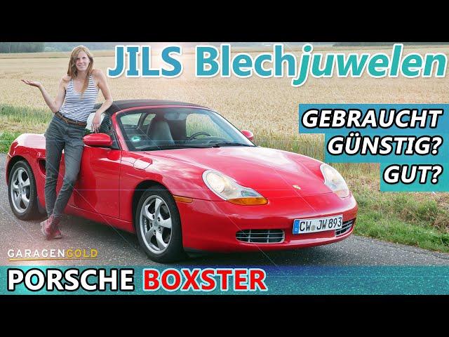 Jils Blechjuwelen - Porsche Boxster - gebraucht, günstig, gut? | Garagengold