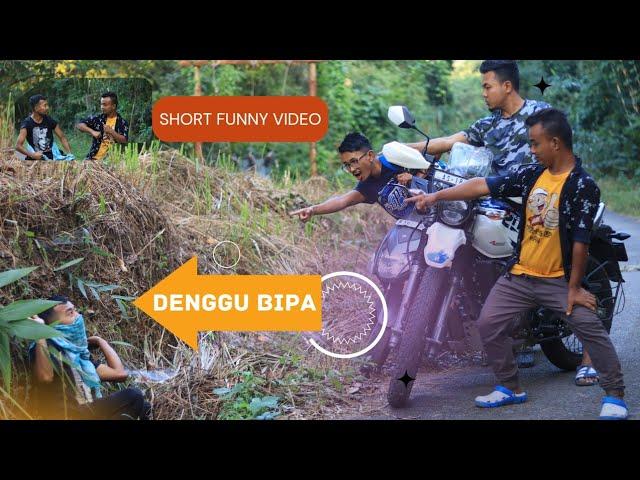 Denggu Bipa l Short Funny video .