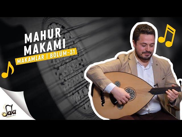 Mahur Makamı - Makamlar - B31 | Doc. Dr. Sami Dural - Özgür Şanlı