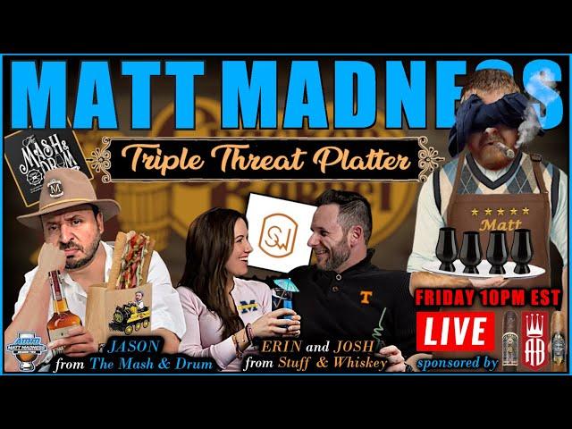 MATT MADNESS Week 6! Mash & Drum vs Stuff & Whiskey!