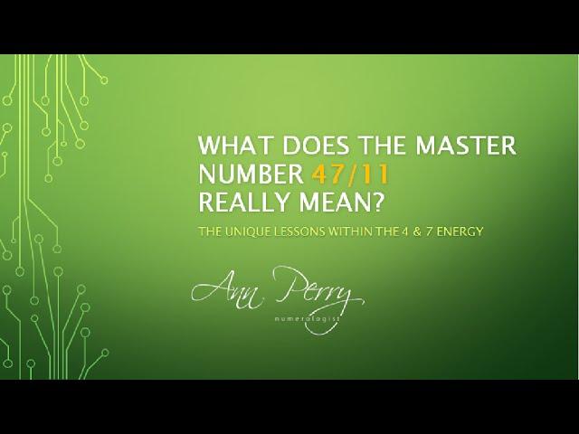Numerology- What Does The Master Number 47/11 Need to Learn?