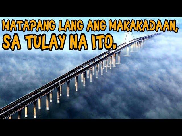 10 PINAKA DELIKADONG TULAY SA MUNDO