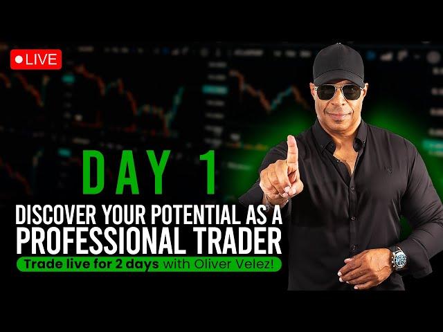 Discover your potential as a professional trader - Trade live for 2 days with Oliver Velez!