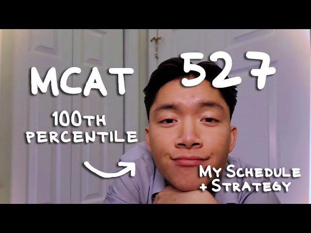 How to score a Top Score on the MCAT (100th Percentile) | My Study Plan, Schedule & Strategy