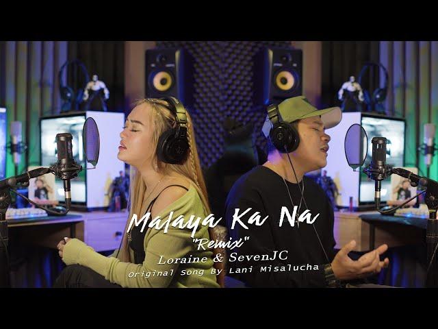 Malaya Ka Na - Lani Misalucha "Remix" By Loraine & SevenJC (Prod By Hiprap Beats)