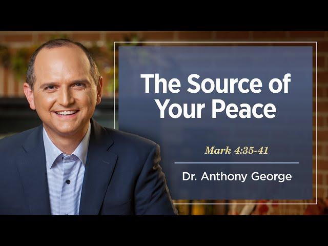 The Source of Your Peace - May 1, 2024