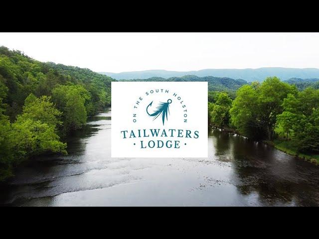 Tailwaters Lodge (South Holston River Tn.)