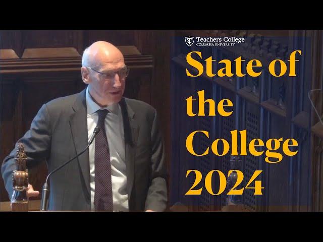 2024 State of the College: The key efforts to support the strength of the TC community and its work